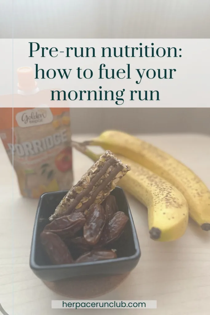 Picture of a banana, fruit pouch, granola bar, and dates with a text overlay 'Pre-run fuel for women: how to fuel your morning run'