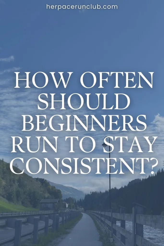 A picture of a running path with a text overlay "How often should beginners run to stay consistent?"