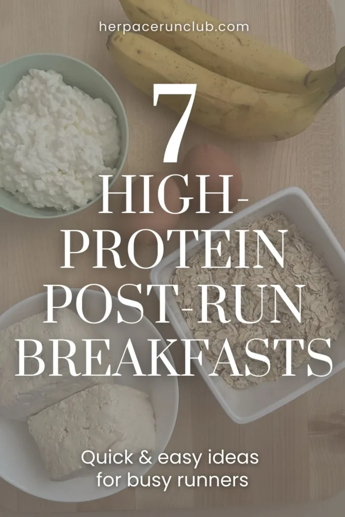 Picture of bananas, cottage cheese, oats, eggs, and tofu with a text overlay "7 high-protein post-run breakfasts for busy runners"