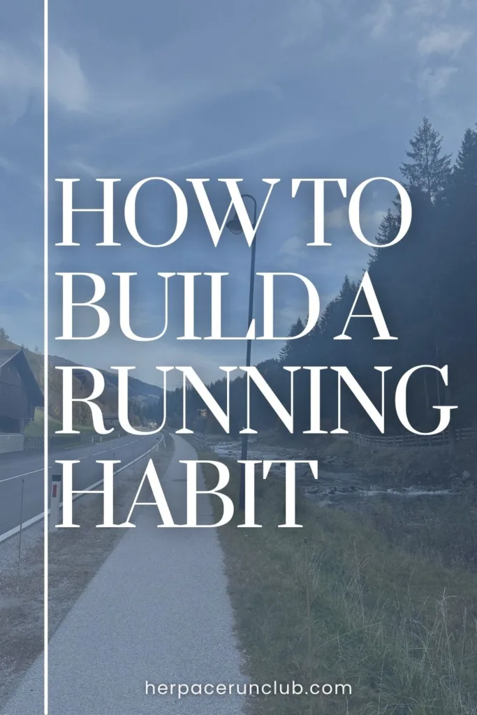 Picture of a running path with a text overlay How to build a running habit