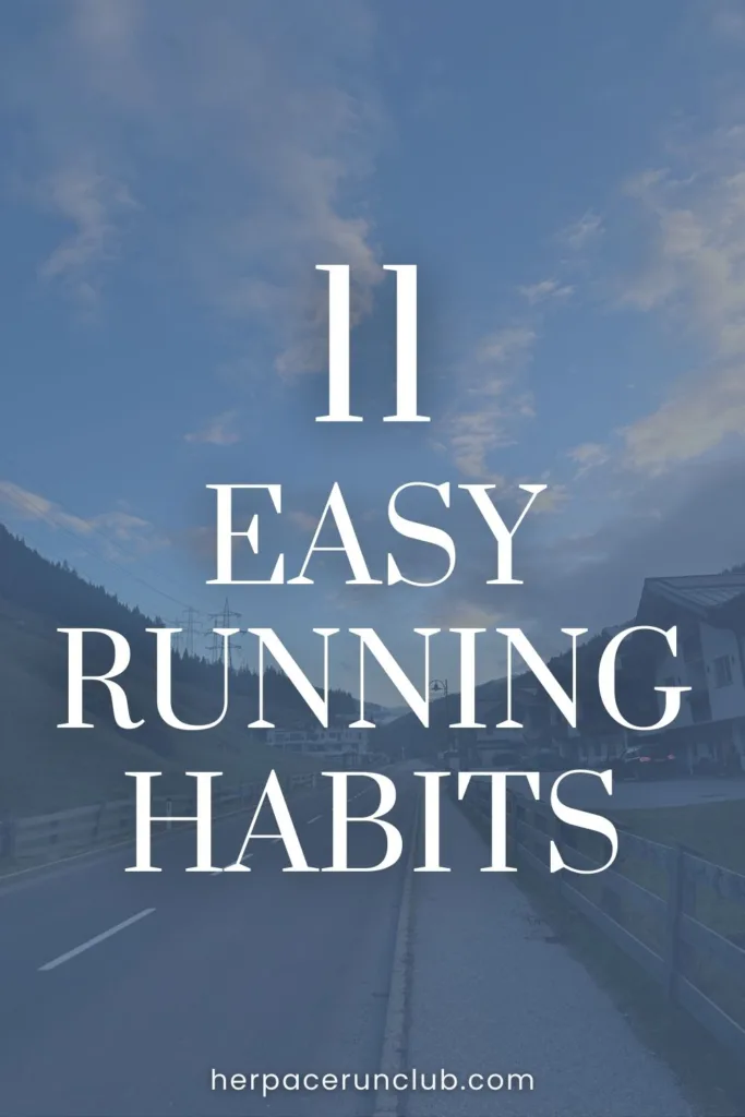 picture of a running path with a text overlay "11 running habits for consistency"
