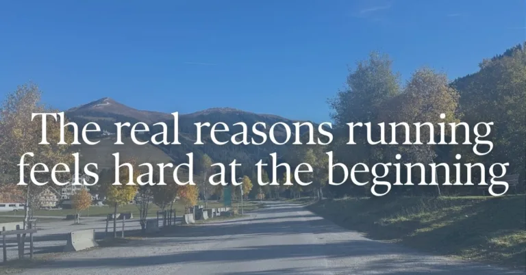 Picture of a running path with a text overlay "The real reasons why running feels hard at the beginning"