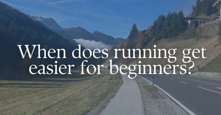 Picture of a running path with a text overlay "When does running get easier for beginners?"