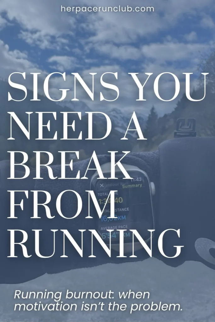 picture of a running watch with a text overlay "signs you need a break from running"
