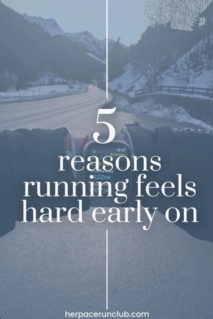 picture of a running watch with a text overlay "5 reasons running feels hard early on"