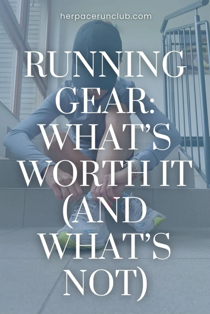 A picture of a woman runner with an overlay "Beginner running gear for women: what's worth it and what's not"
