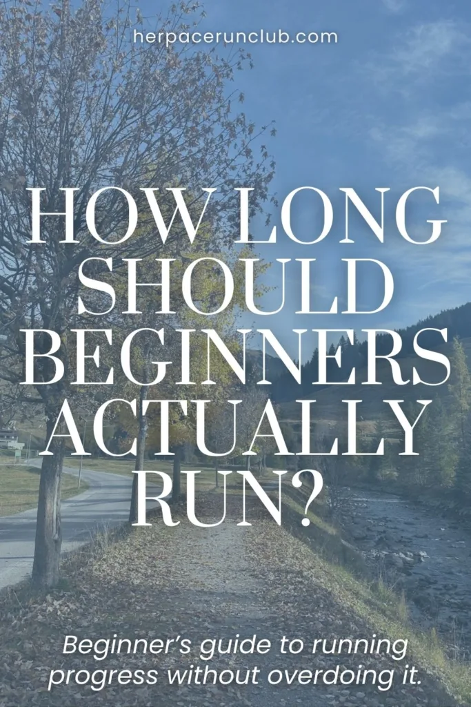 A picture of a running path with a text overlay "How long should I run as a beginner"