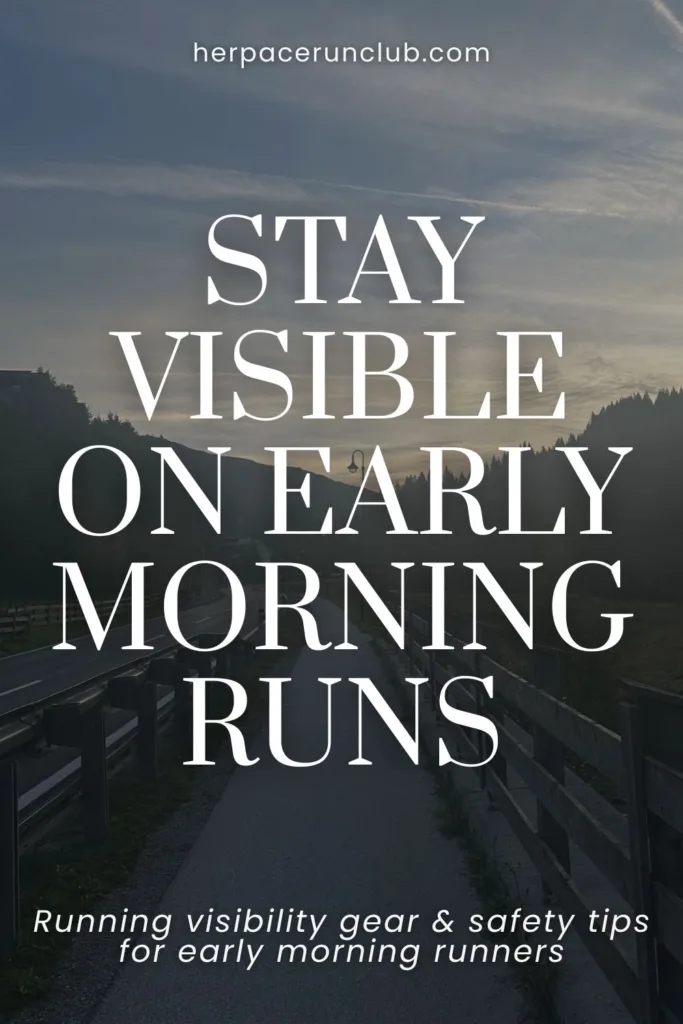 Picture of a road with a text overlay "Running visibility gear and safety tips for early morning runners"